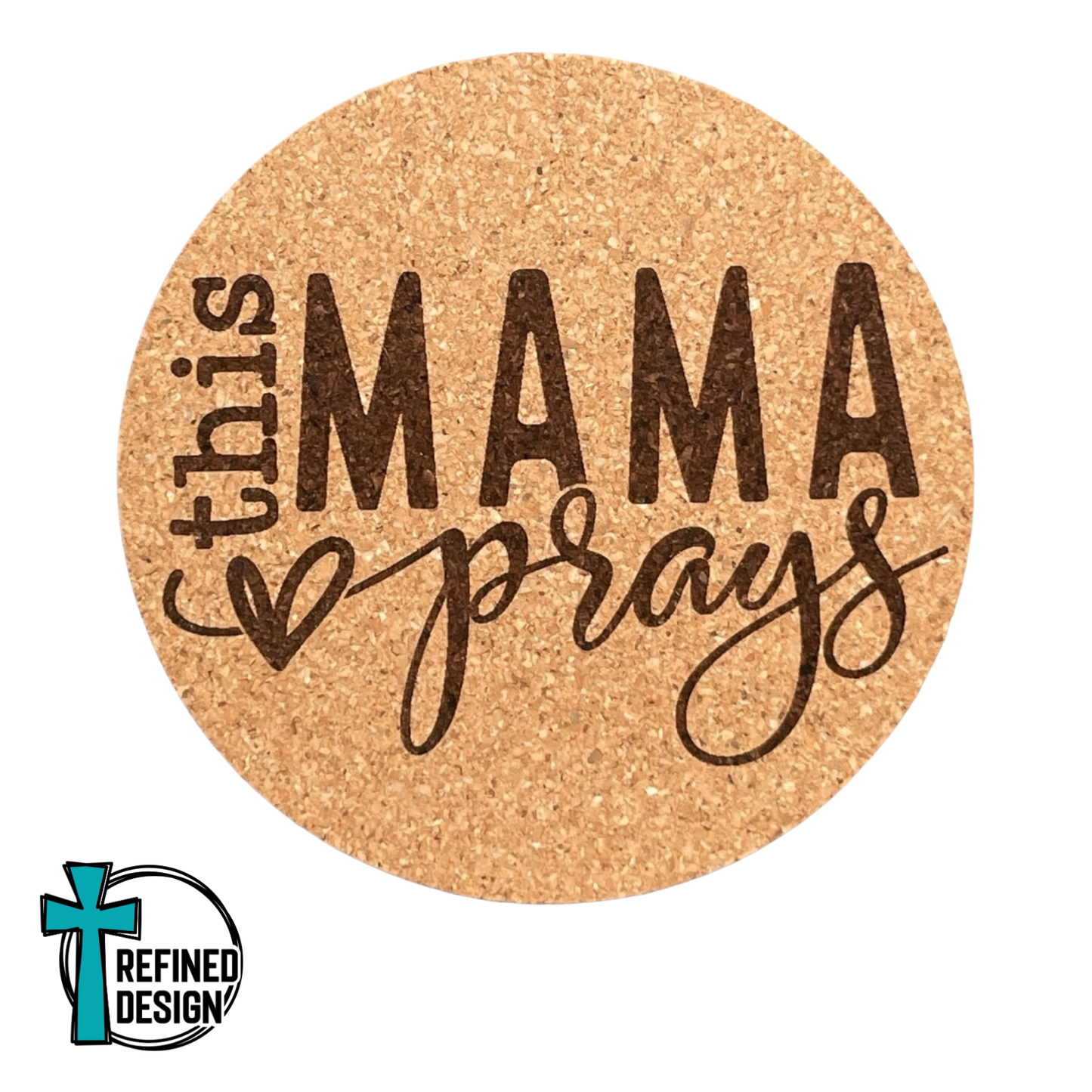 A Mama Who Prays Cork Coaster