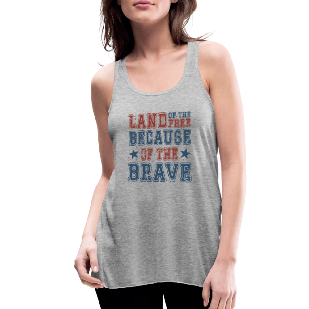 Free Because of the Brave Women's Flowy Tank Top by Bella - heather gray