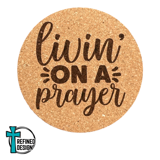 "Livin On A Prayer" Cork Coaster