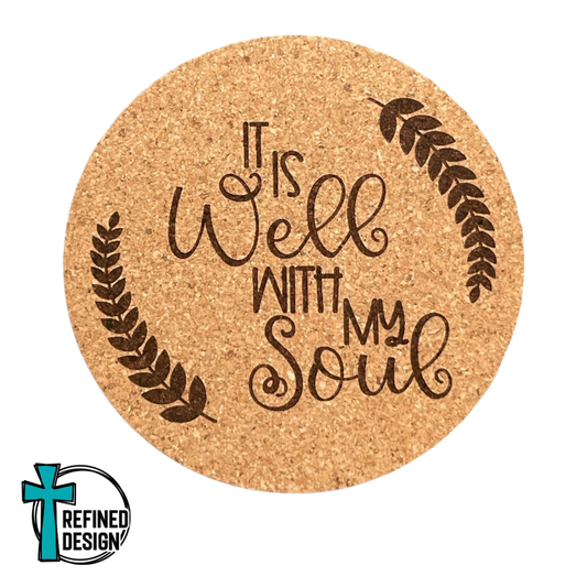 "It Is Well With My Soul" Cork Coaster