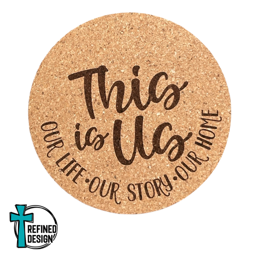 "This Is Us" Cork Coaster