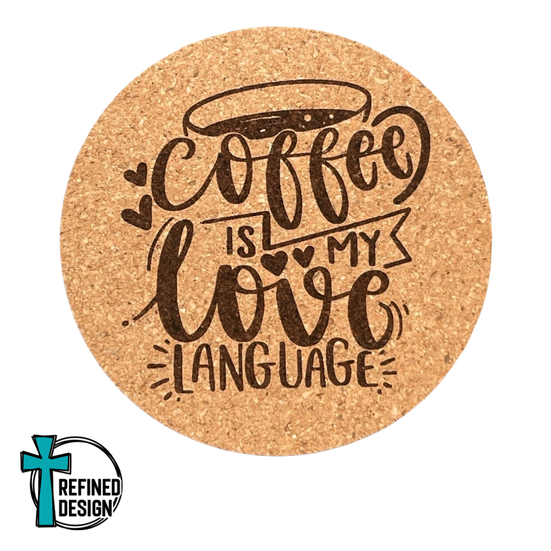 "Coffee Is My Love Language" Cork Coaster