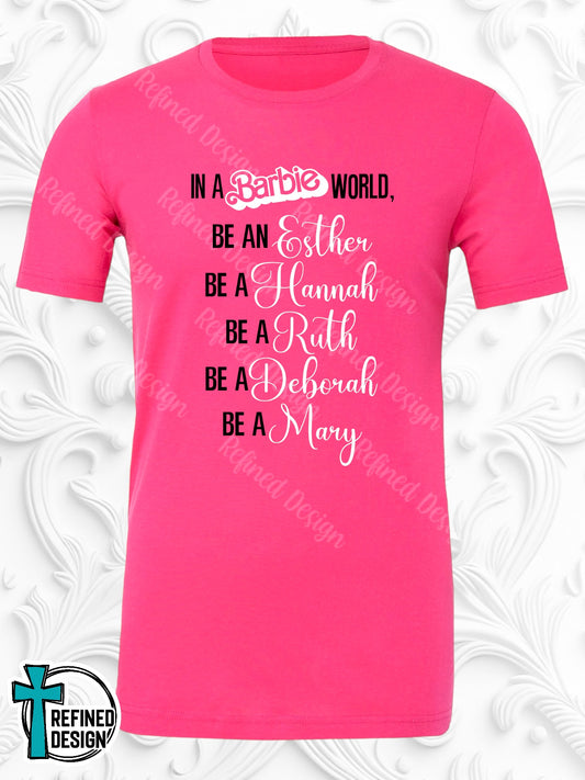 “Don’t Be A Barbie” T-Shirt
