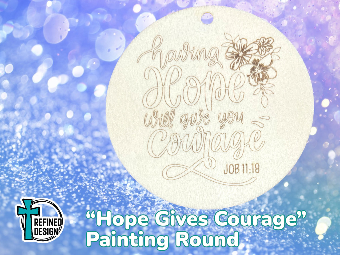 “Hope Gives Courage” DIY Craft Round
