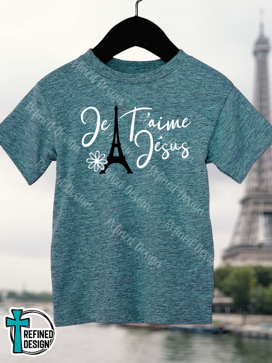“Je T’aime (French: I Love) Jesus” Toddler Shirt