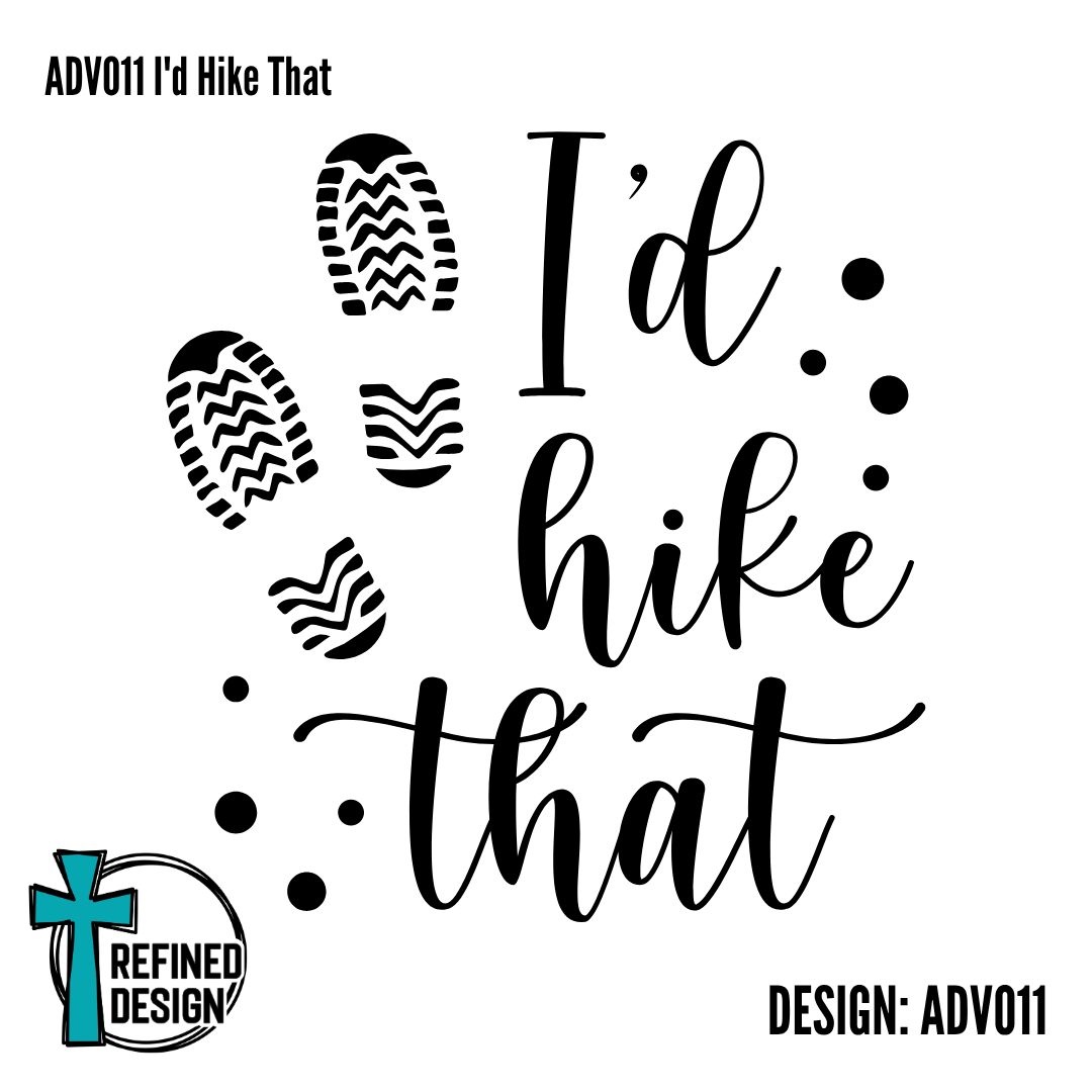 ADV011 I'd Hike That