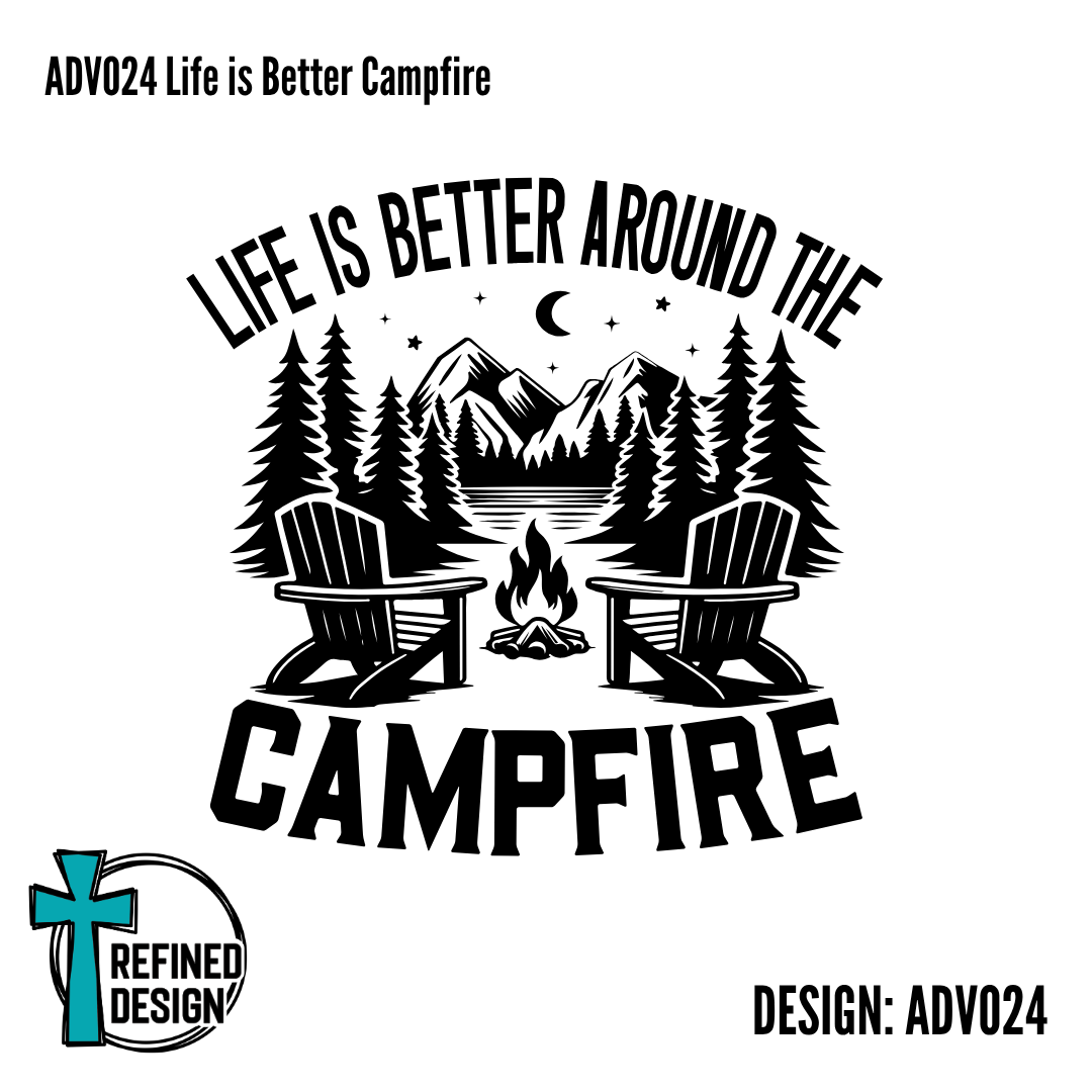 ADV024 Life is Better Campfire