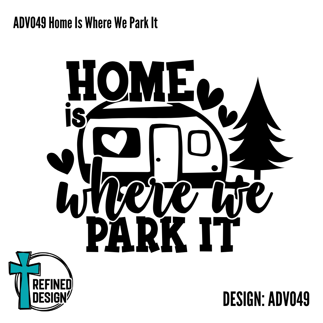 ADV049 Home Is Where We Park It