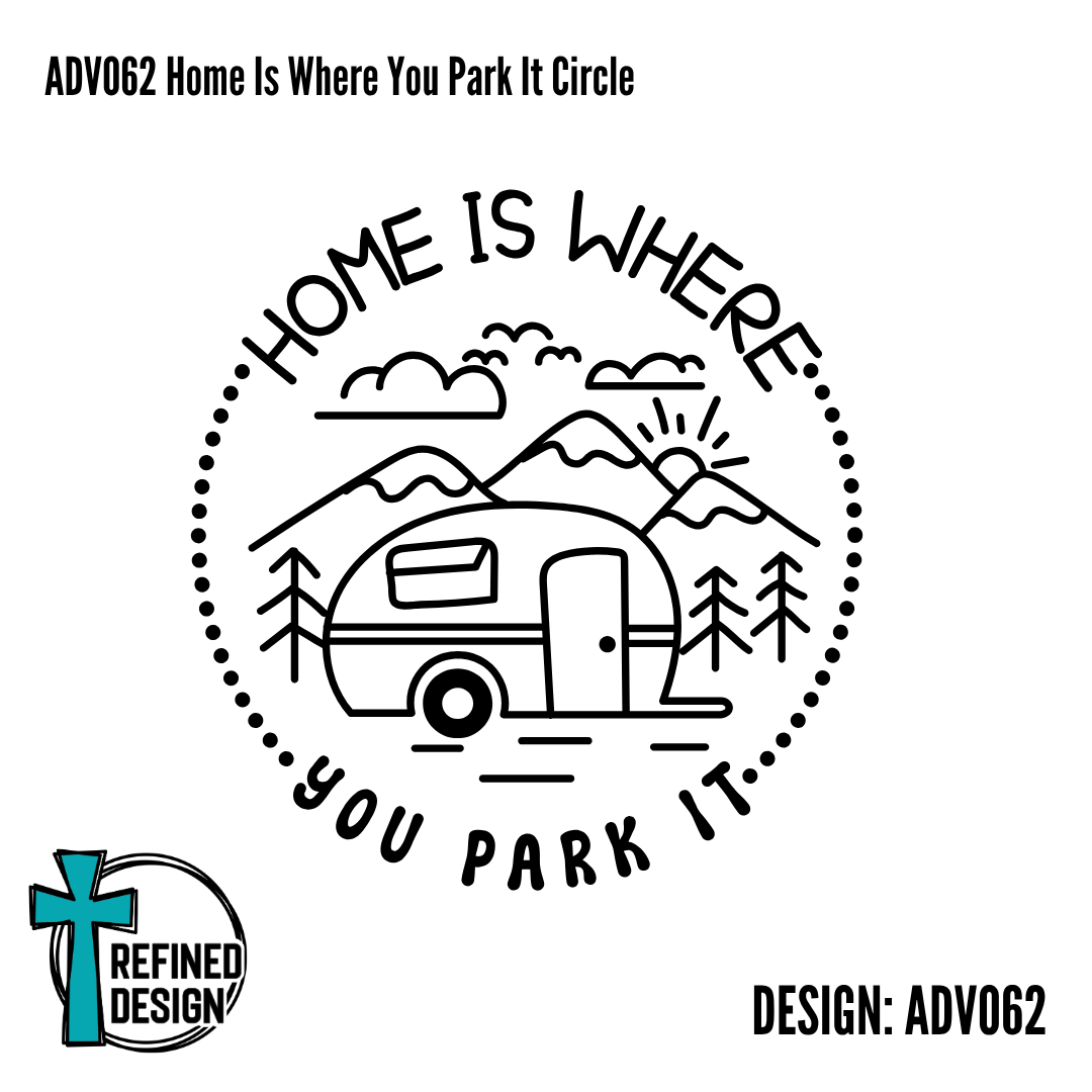 ADV062 Home Is Where You Park It Circle