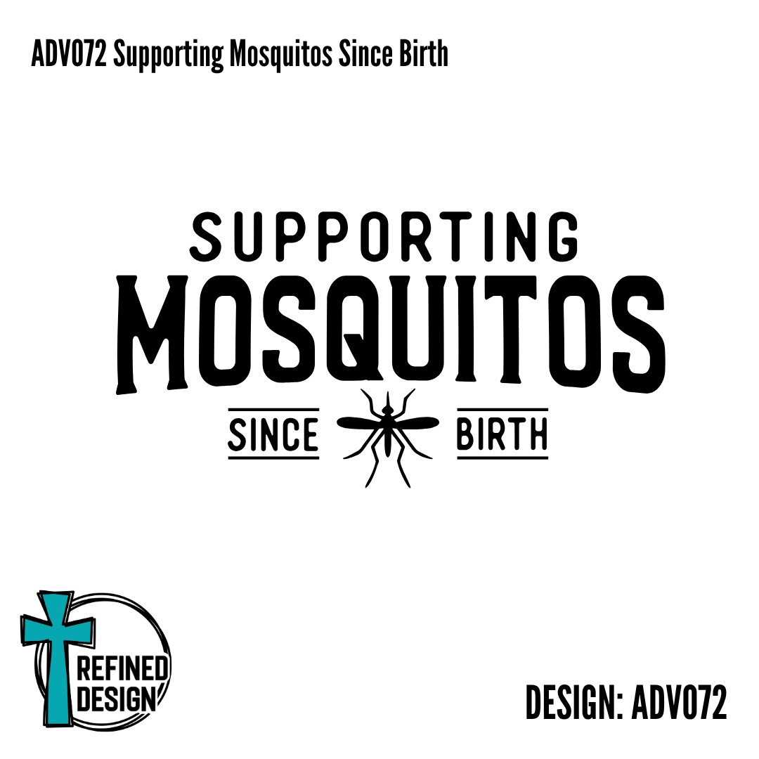 ADV072 Supporting Mosquitos Since Birth