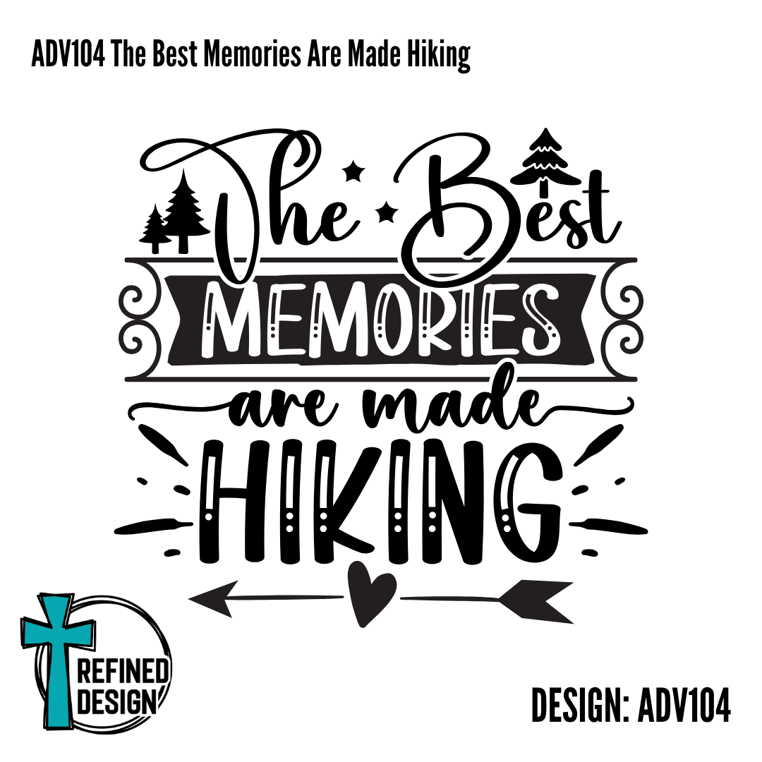 ADV104 The Best Memories Are Made Hiking