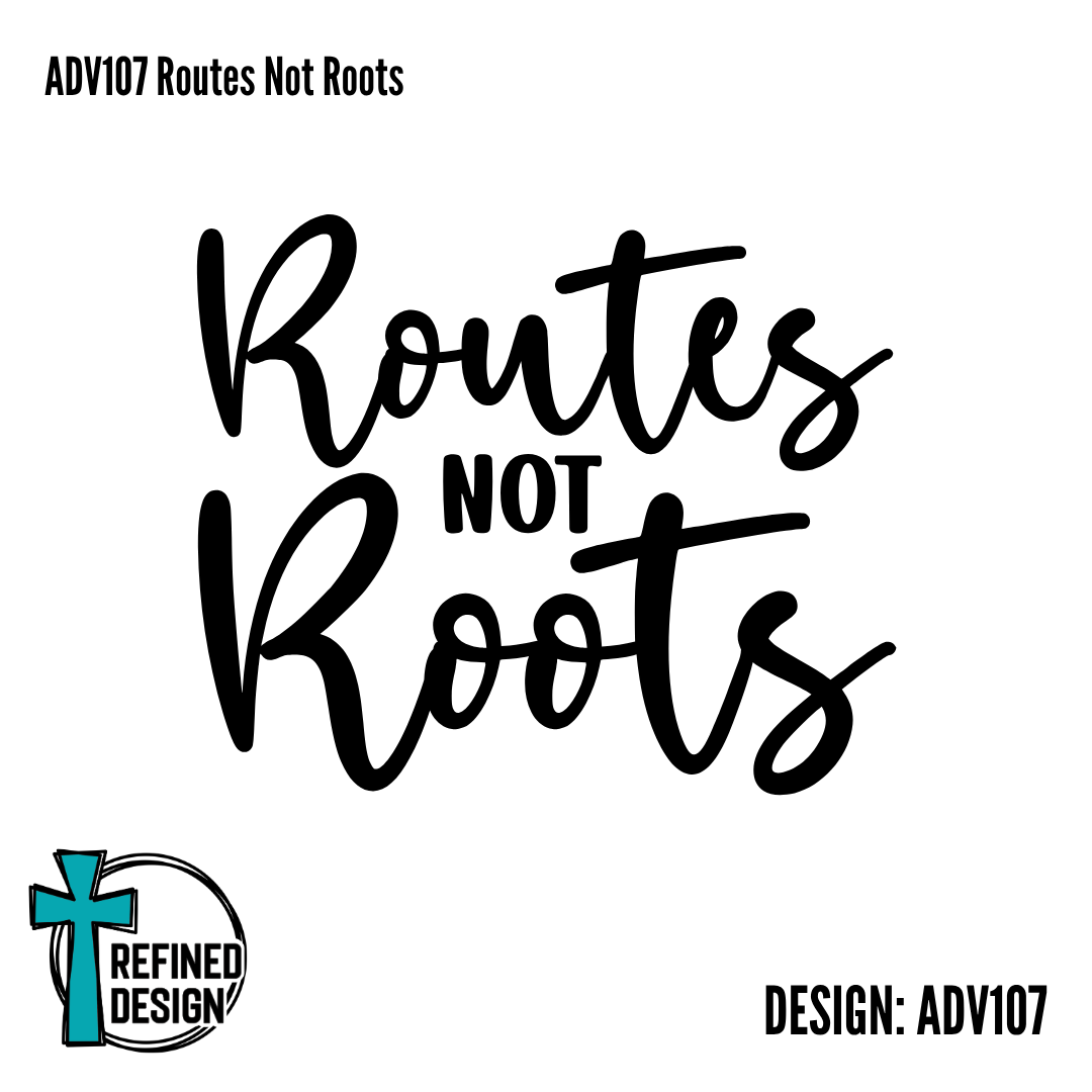 ADV107 Routes Not Roots