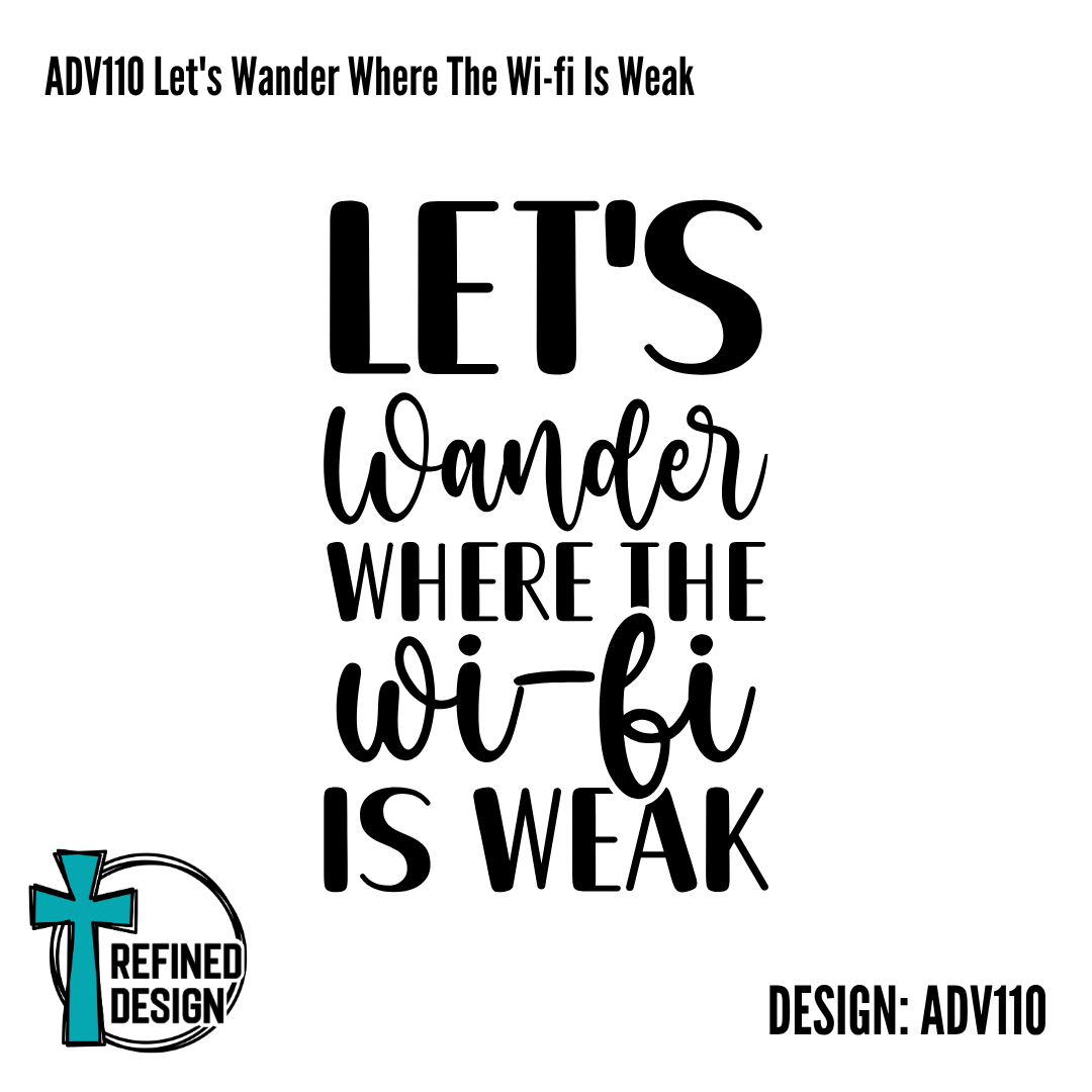 ADV110 Let's Wander Where The Wi-fi Is Weak
