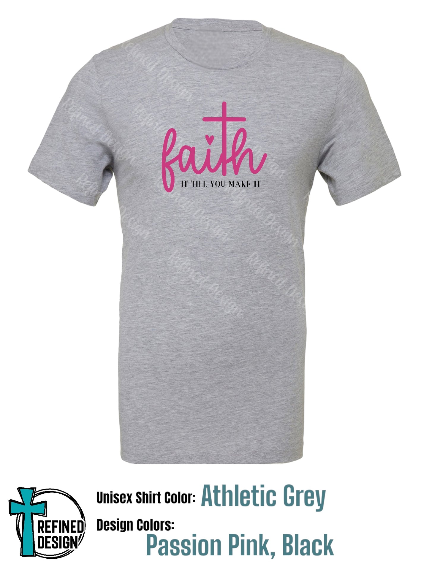 “Faith It Until You Make It” T-Shirt