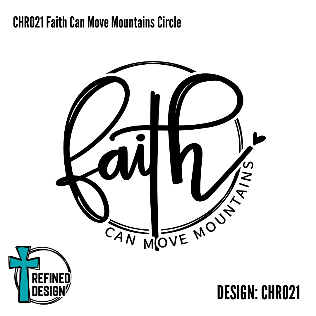 CHR021 Faith Can Move Mountains Circle