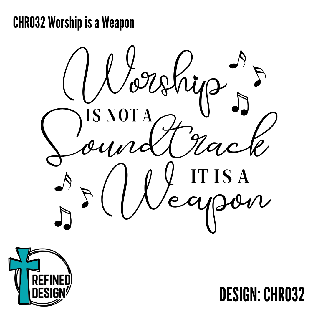 CHR032 Worship is a Weapon