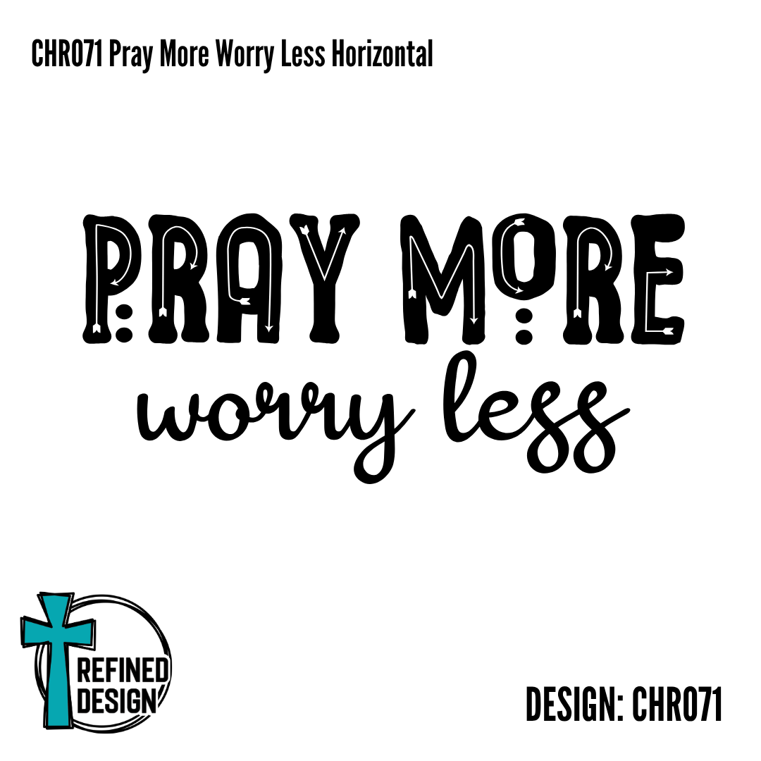 CHR071 Pray More Worry Less Horizontal
