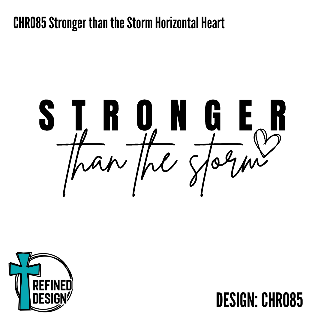 CHR085 Stronger than the Storm Horizontal Heart