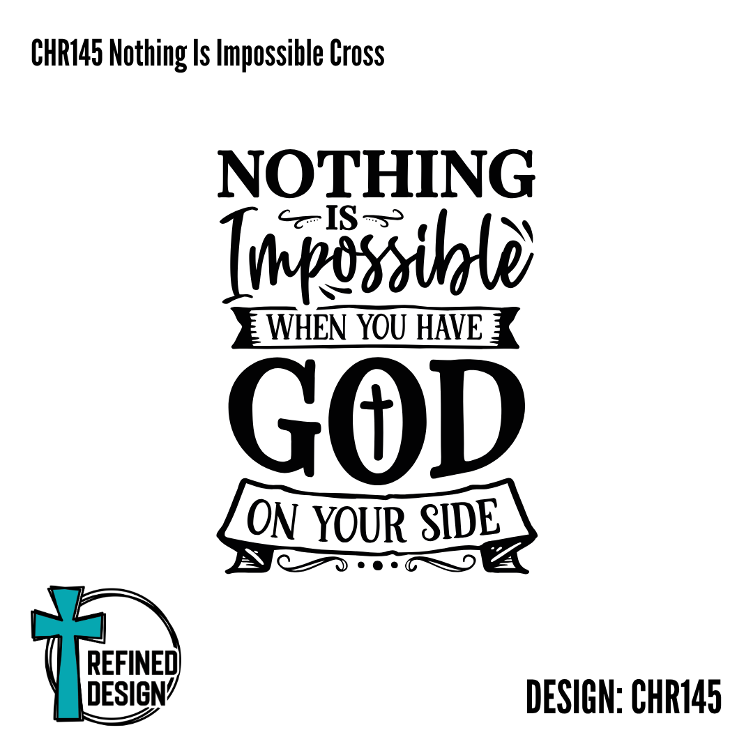 CHR145 Nothing Is Impossible Cross