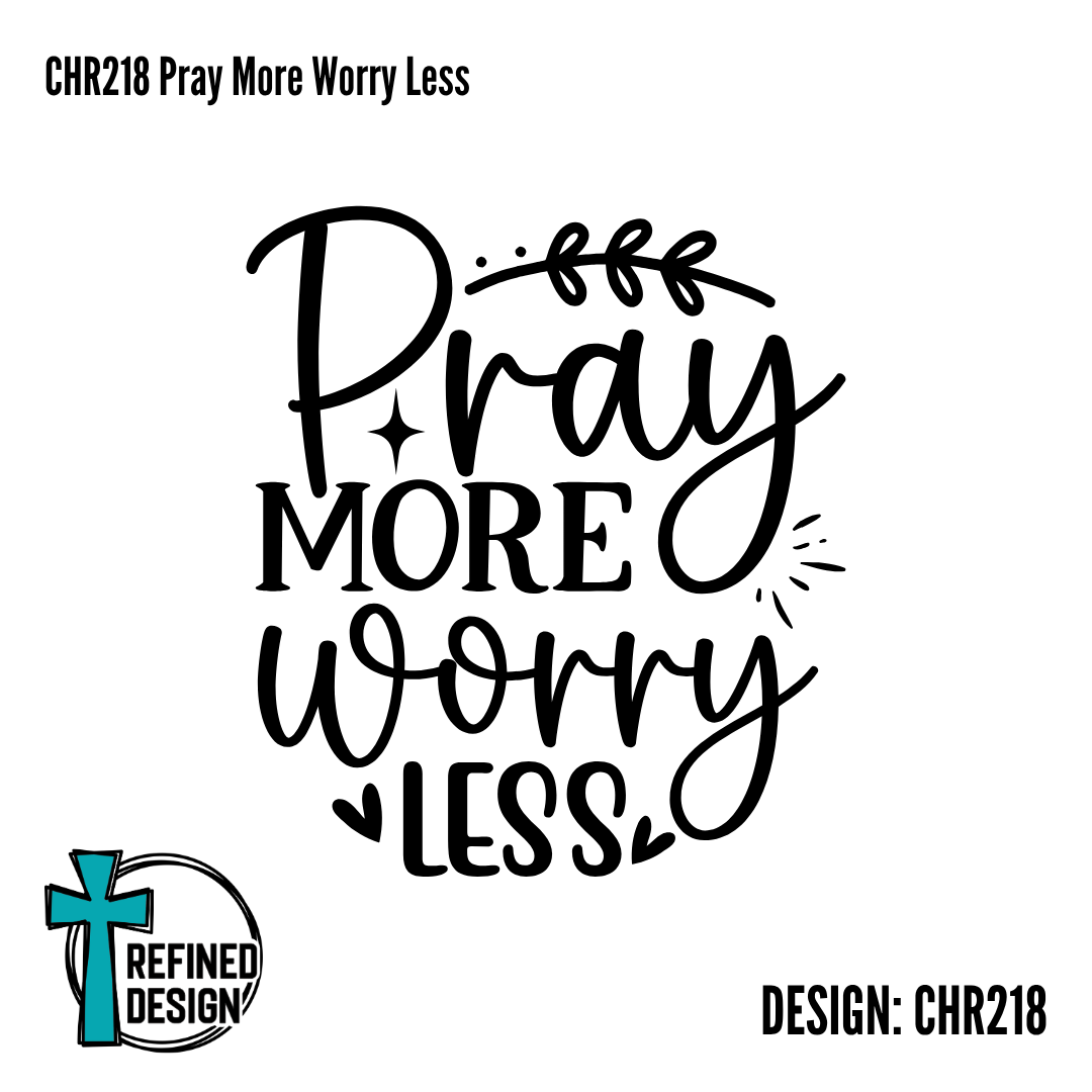 CHR218 Pray More Worry Less
