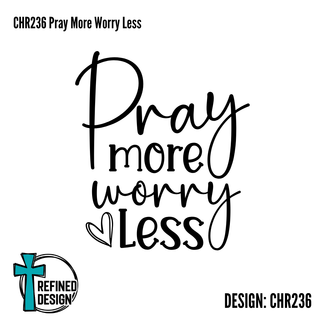 CHR236 Pray More Worry Less