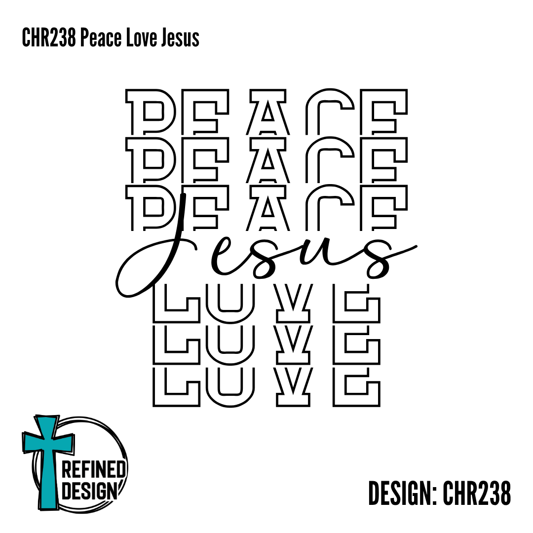 CHR238 Peace Love Jesus