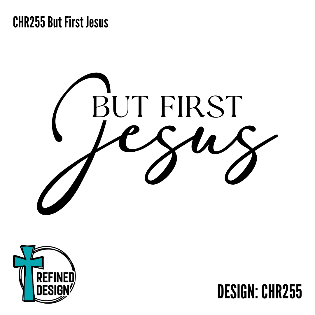 CHR255 But First Jesus
