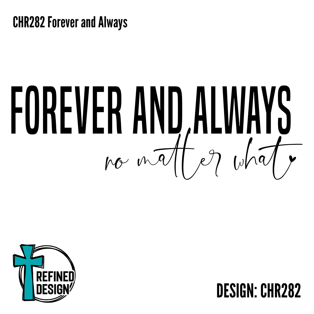 CHR282 Forever and Always