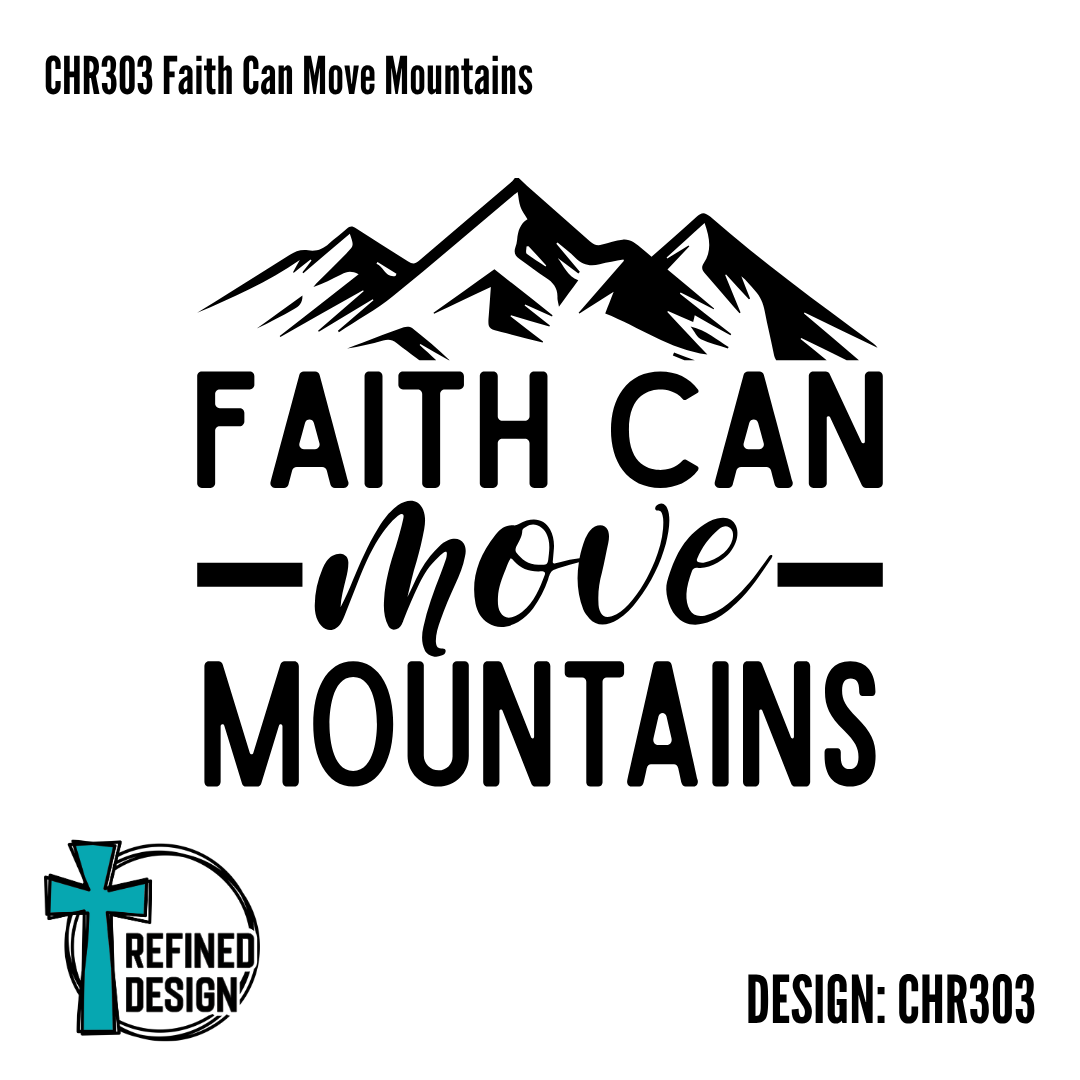 CHR303 Faith Can Move Mountains