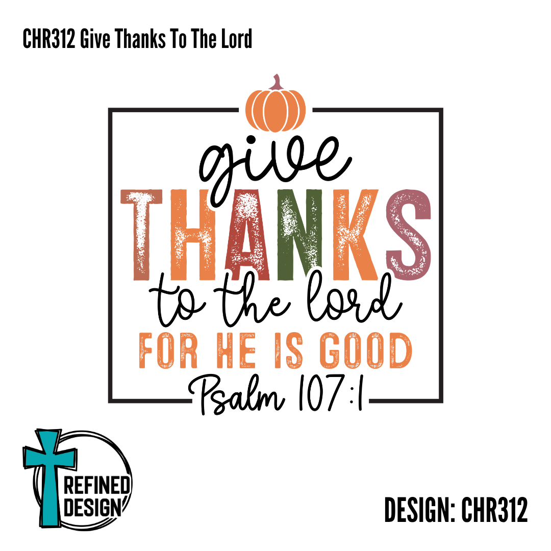 CHR312 Give Thanks To The Lord