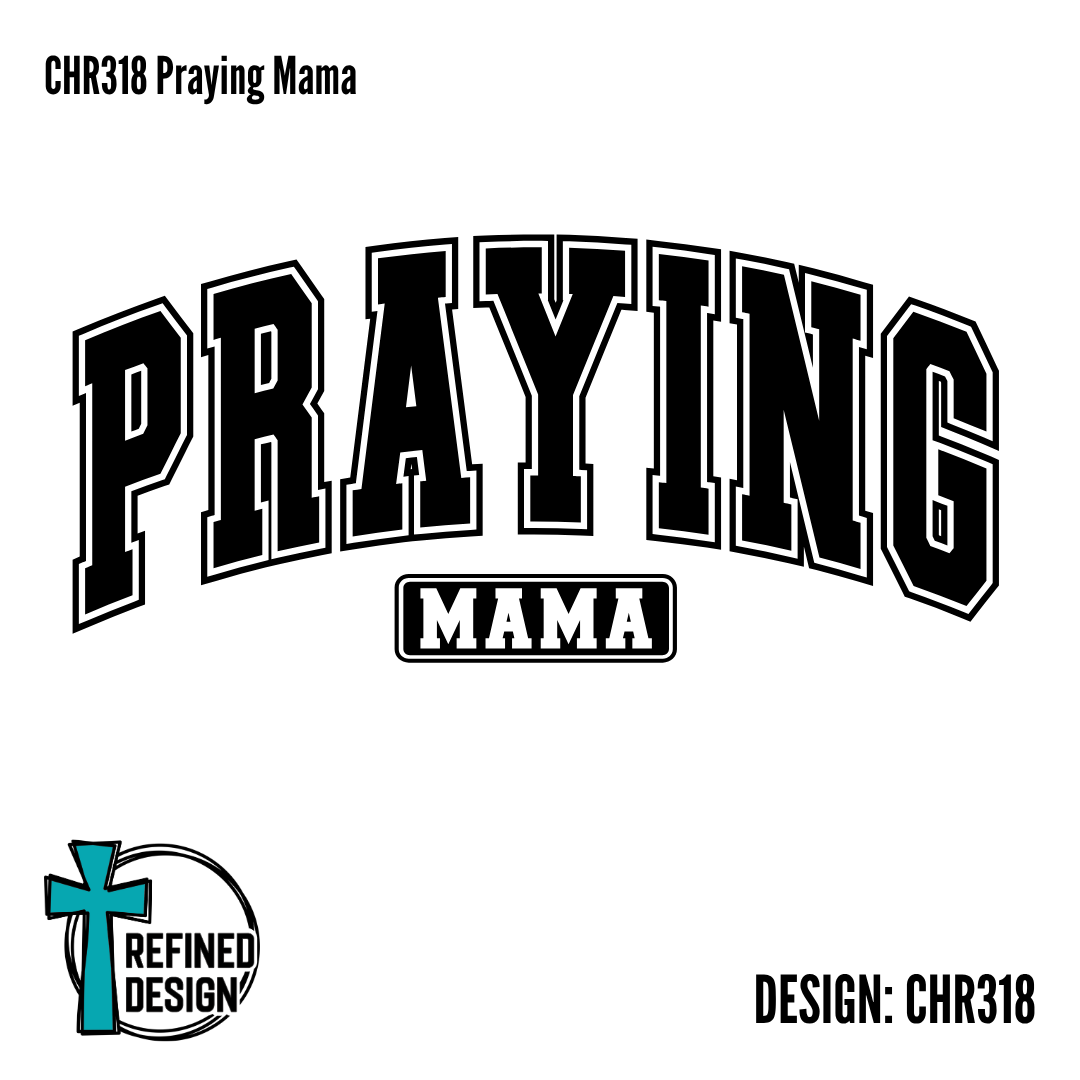 CHR318 Praying Mama