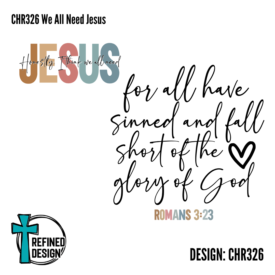 CHR326 We All Need Jesus