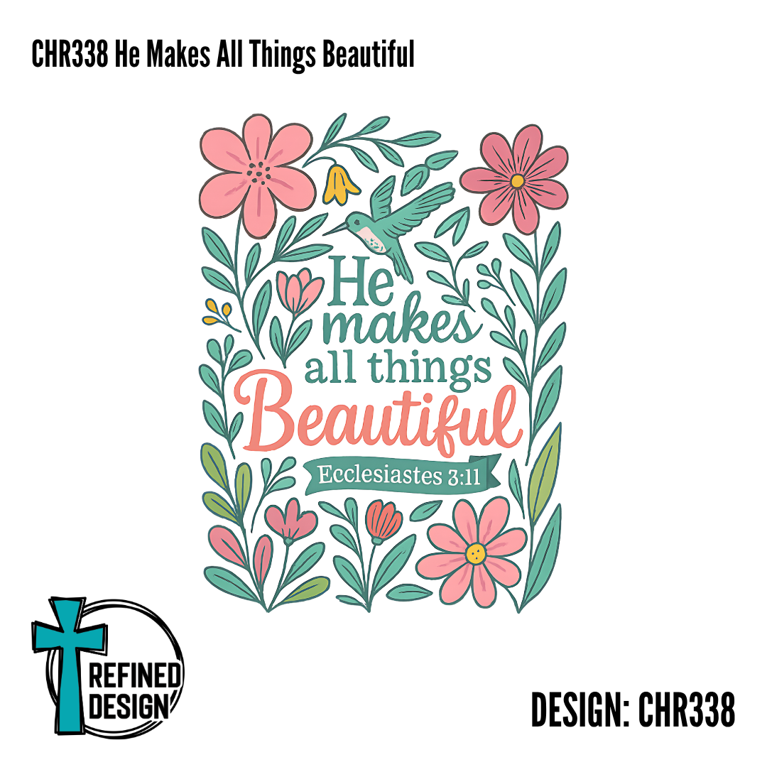 CHR338 He Makes All Things Beautiful