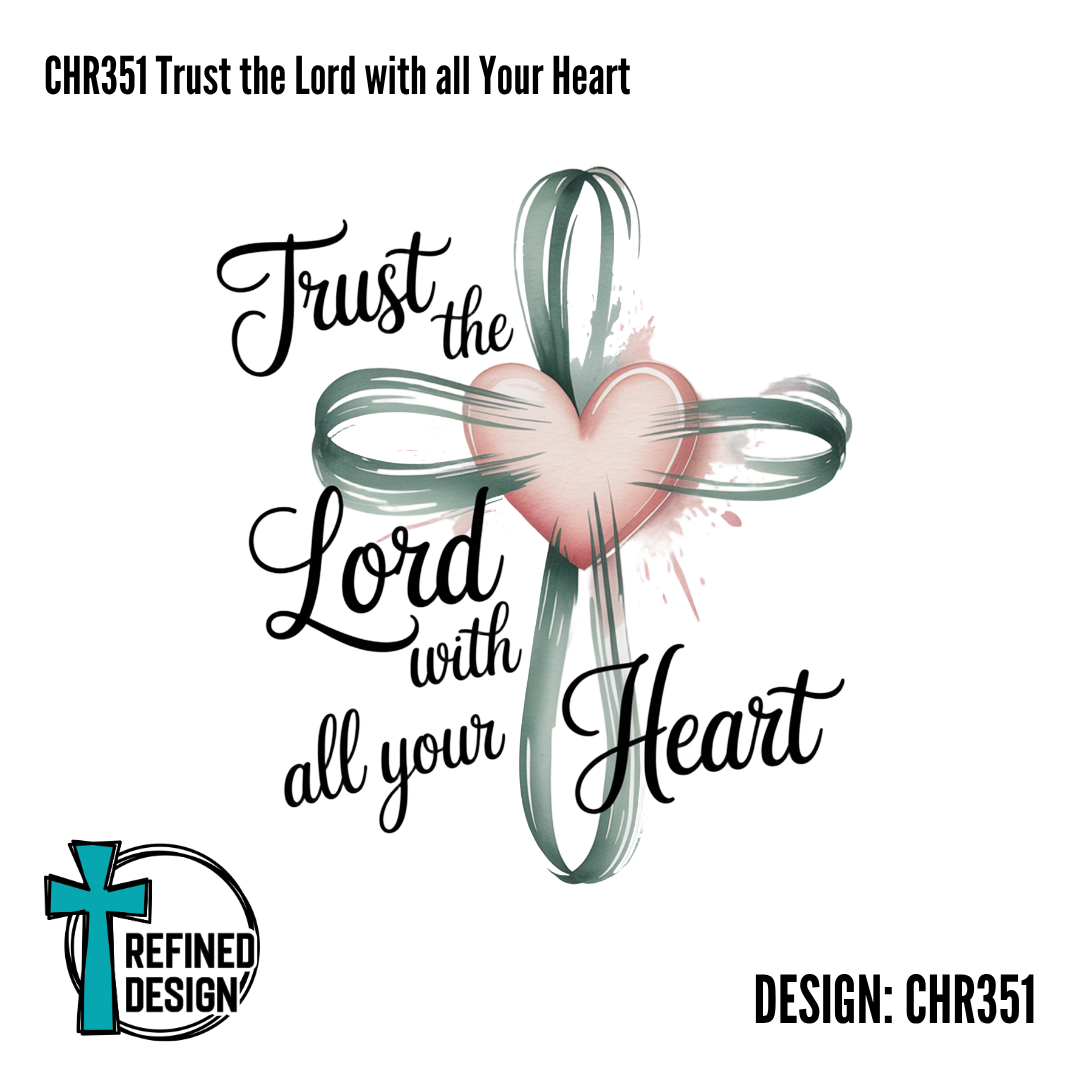 CHR351 Trust the Lord with all Your Heart