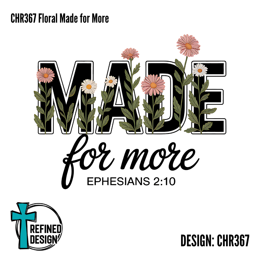 CHR367 Floral Made for More