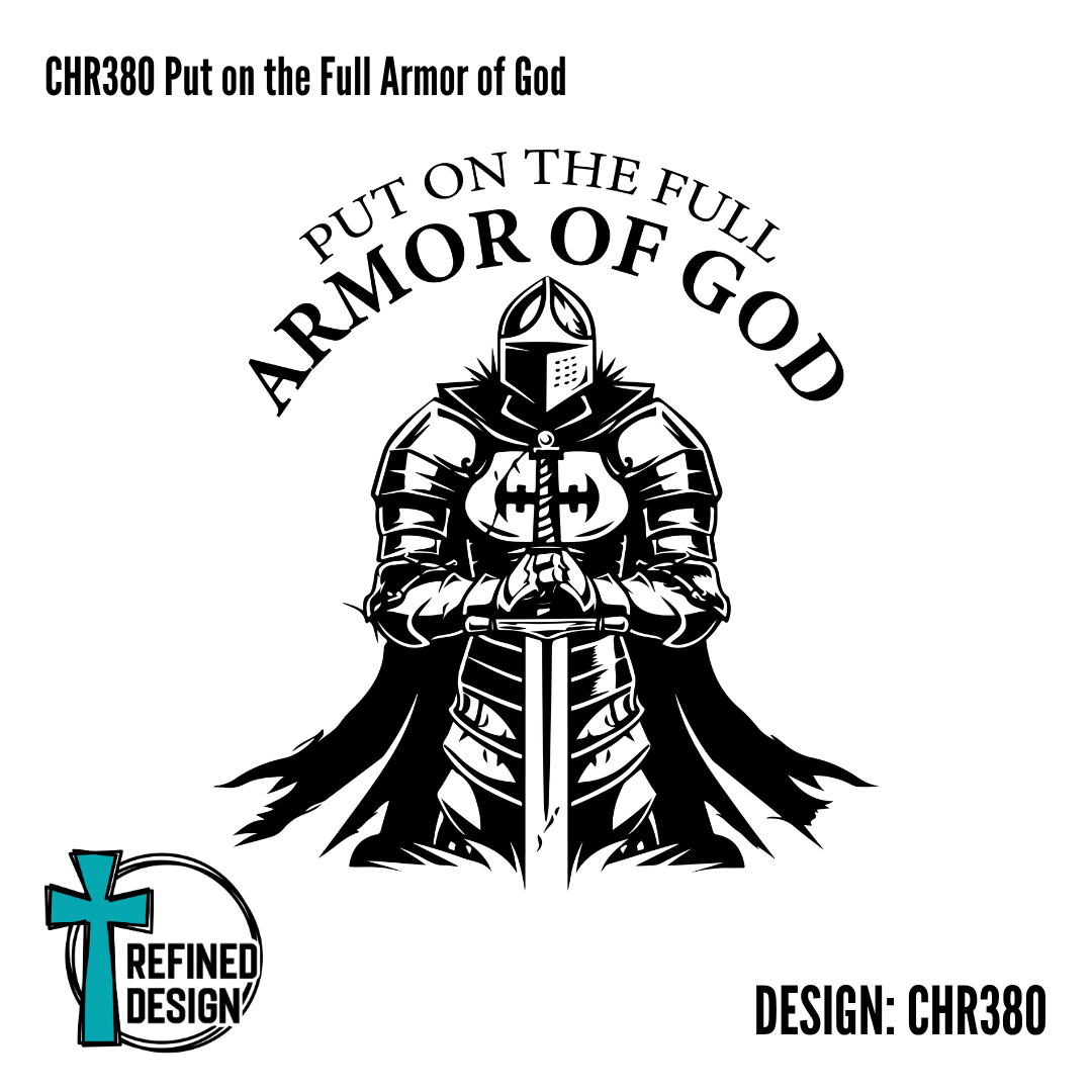 CHR380 Put on the Full Armor of God