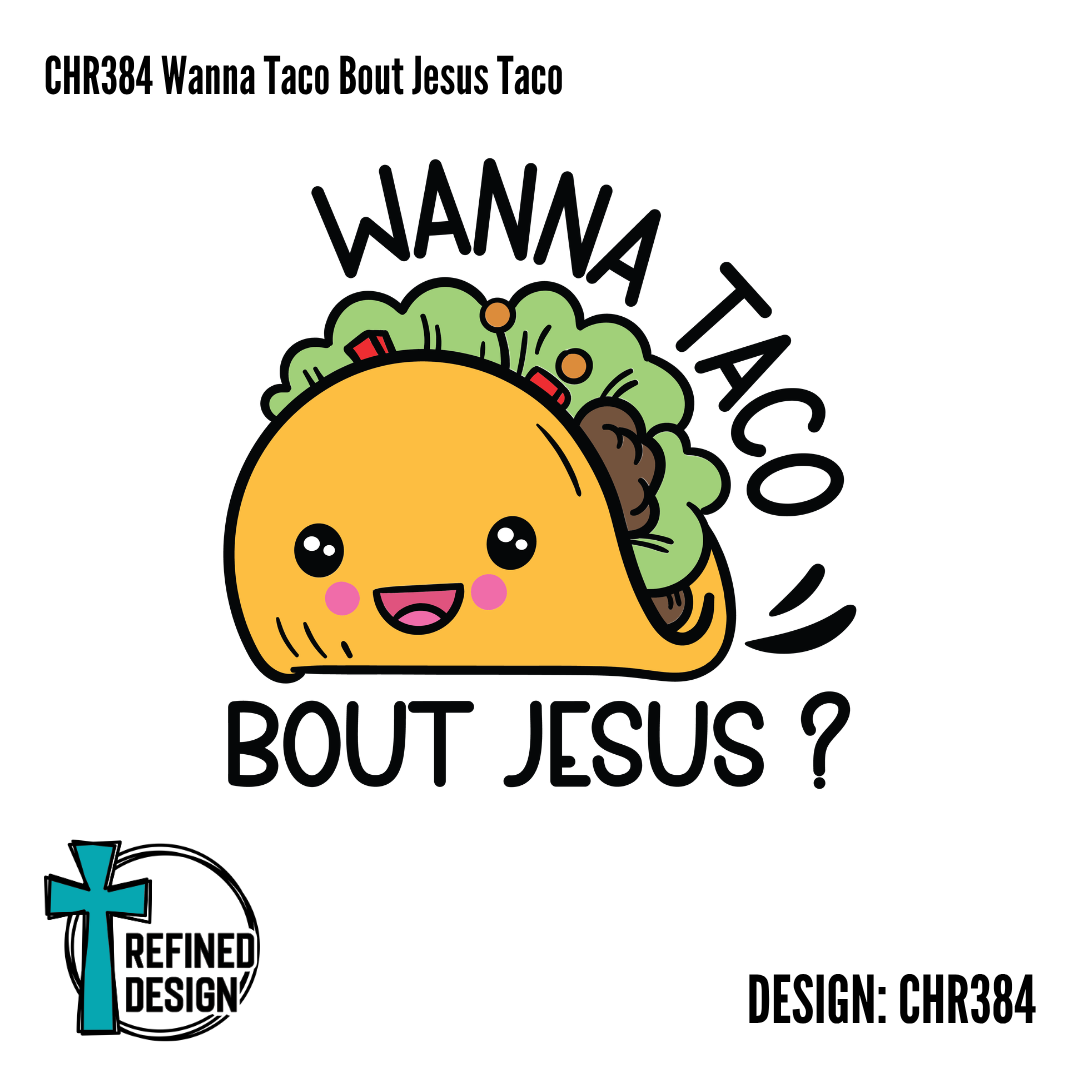 CHR384 Wanna Taco Bout Jesus