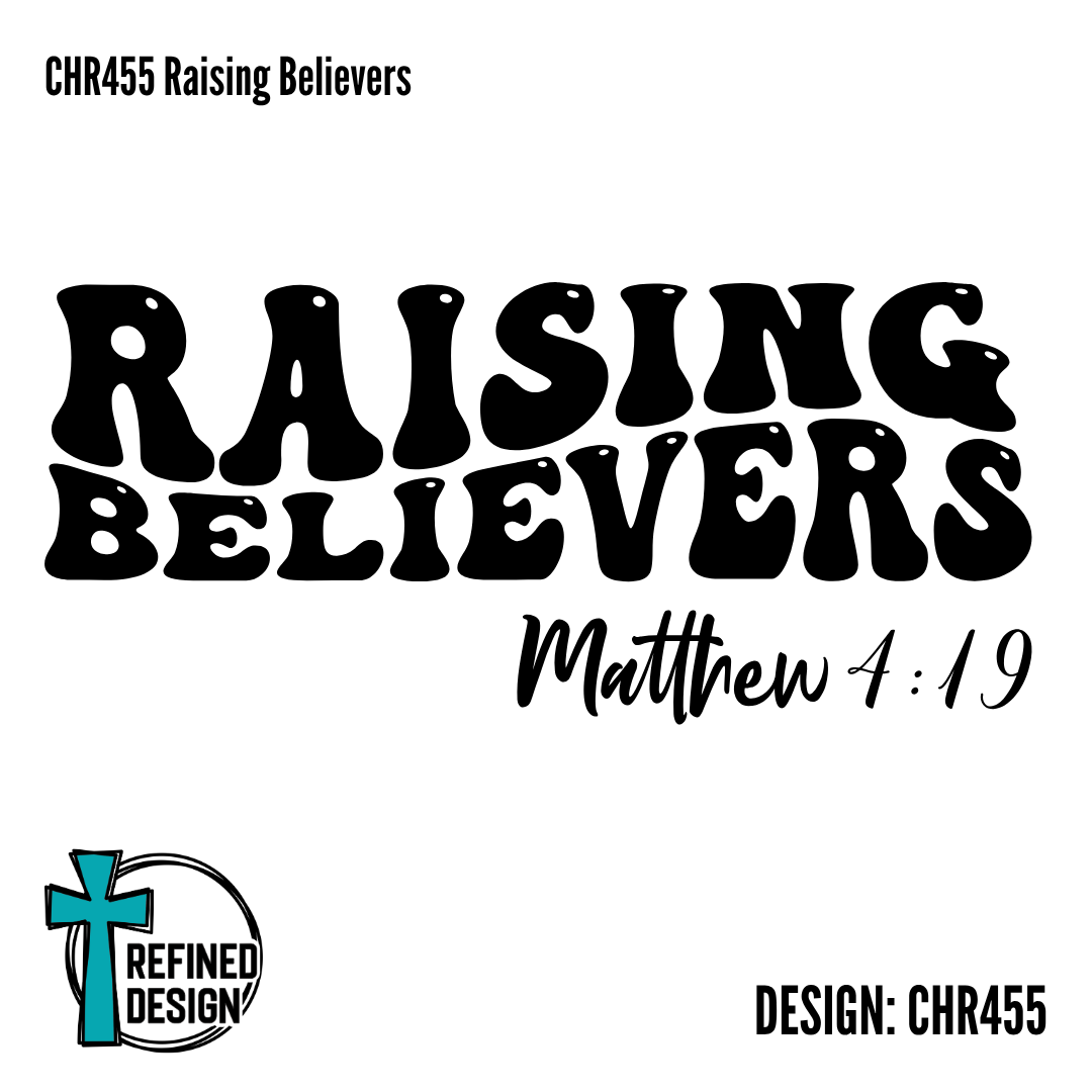 CHR455 Raising Believers