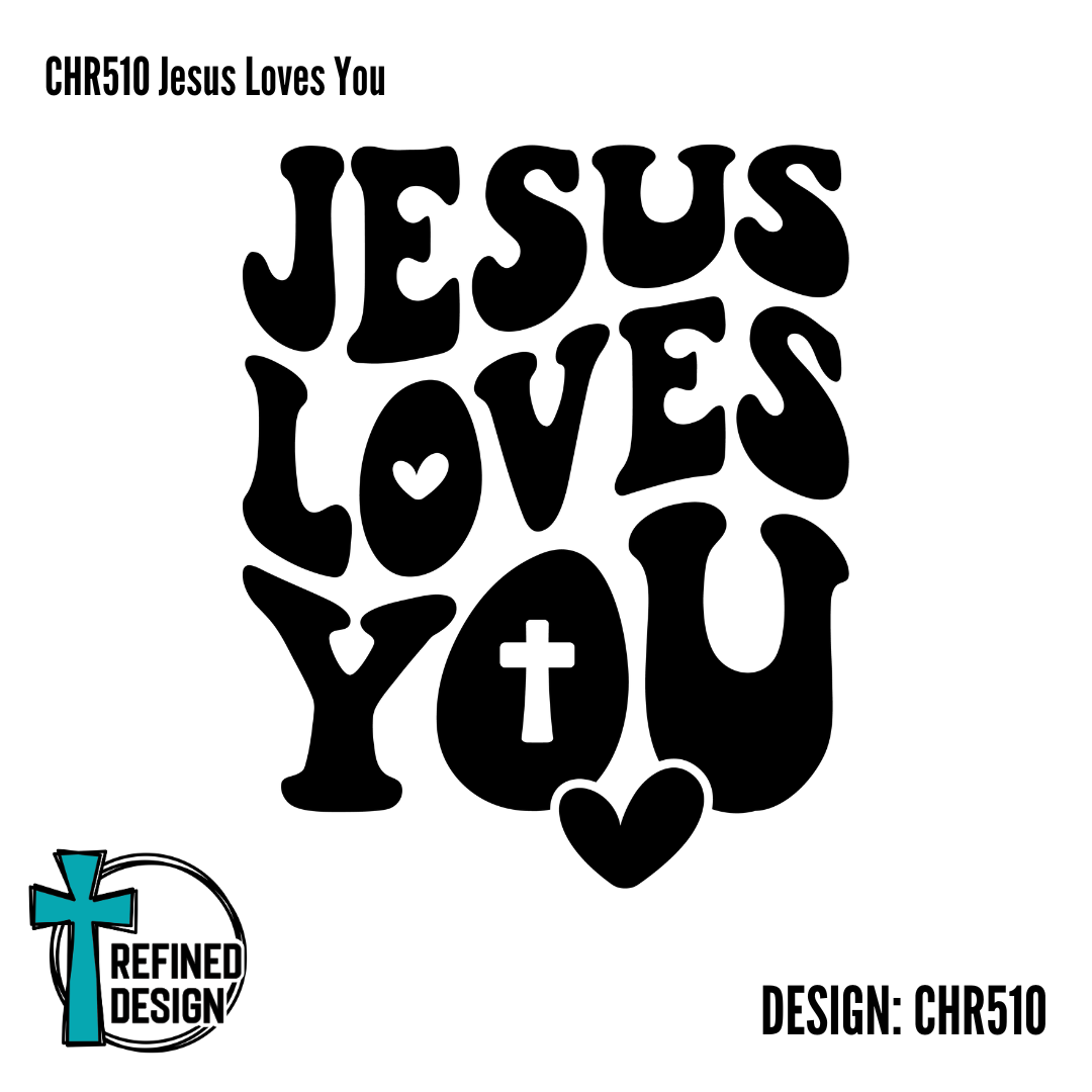 CHR510 Jesus Loves You