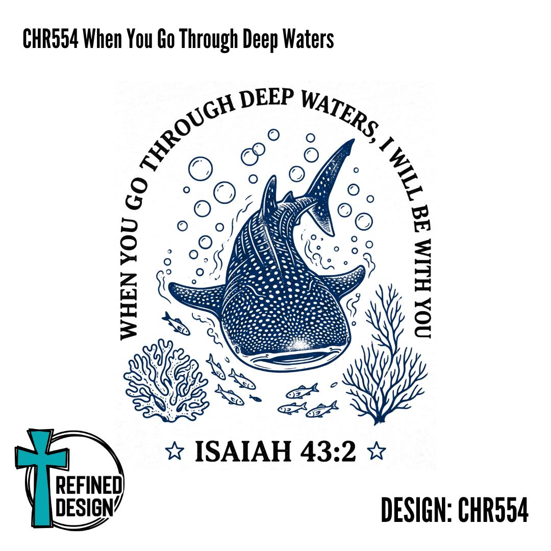 CHR554 When You Go Through Deep Waters