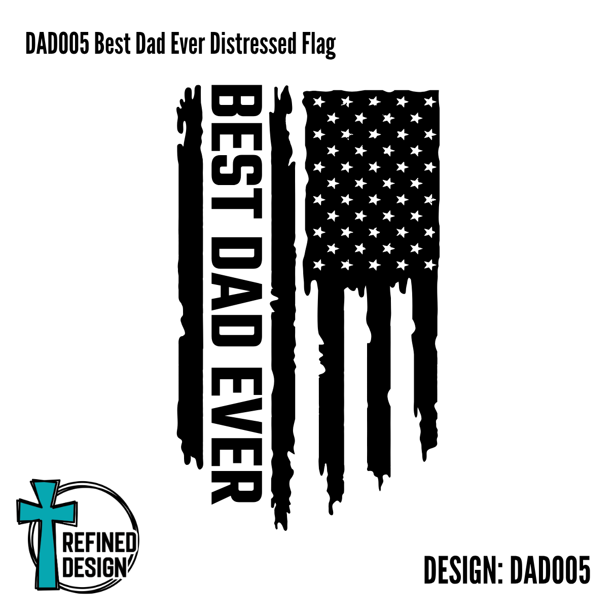 DAD005 Best Dad Ever Distressed Flag