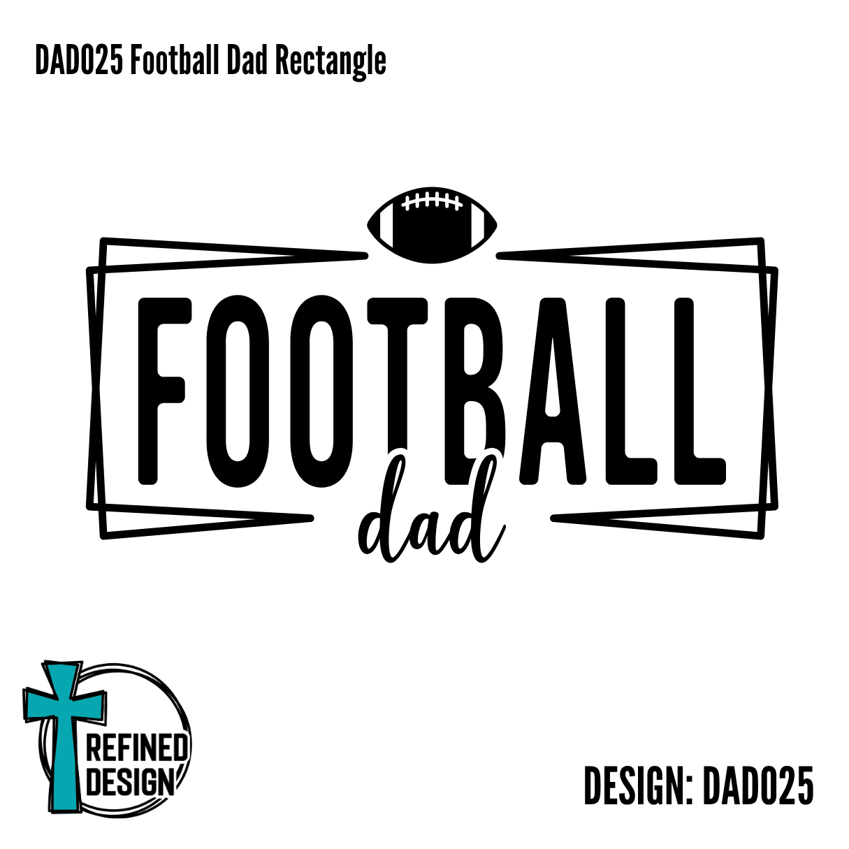 DAD025 Football Dad Rectangle