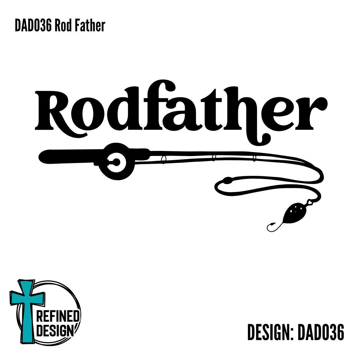 DAD036 Rod Father