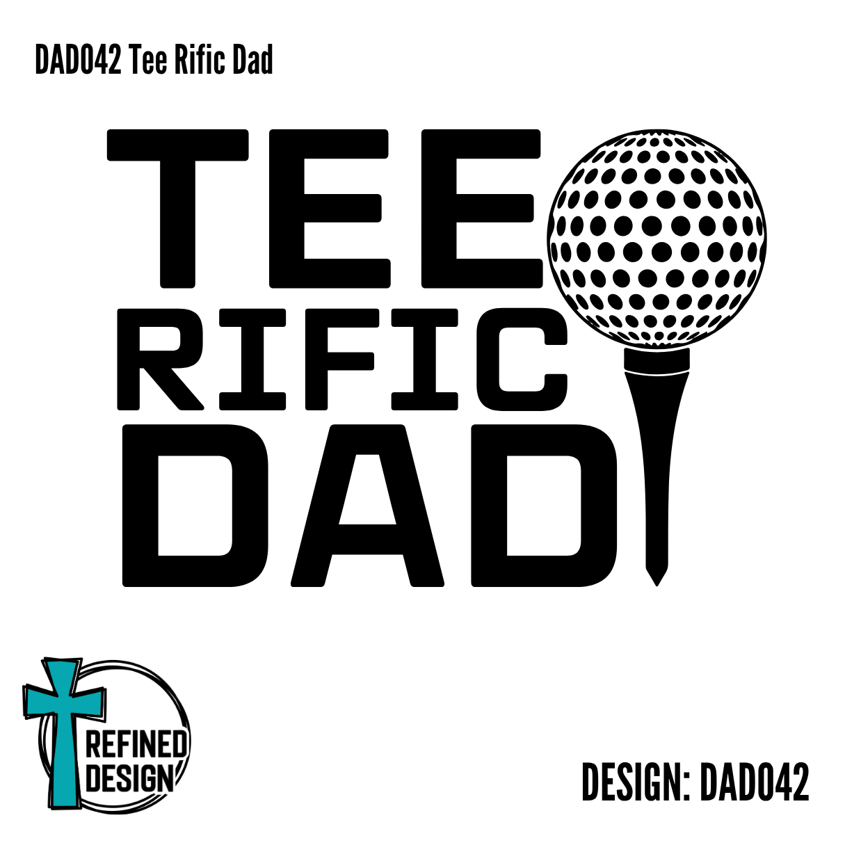 DAD042 Tee Rific Dad