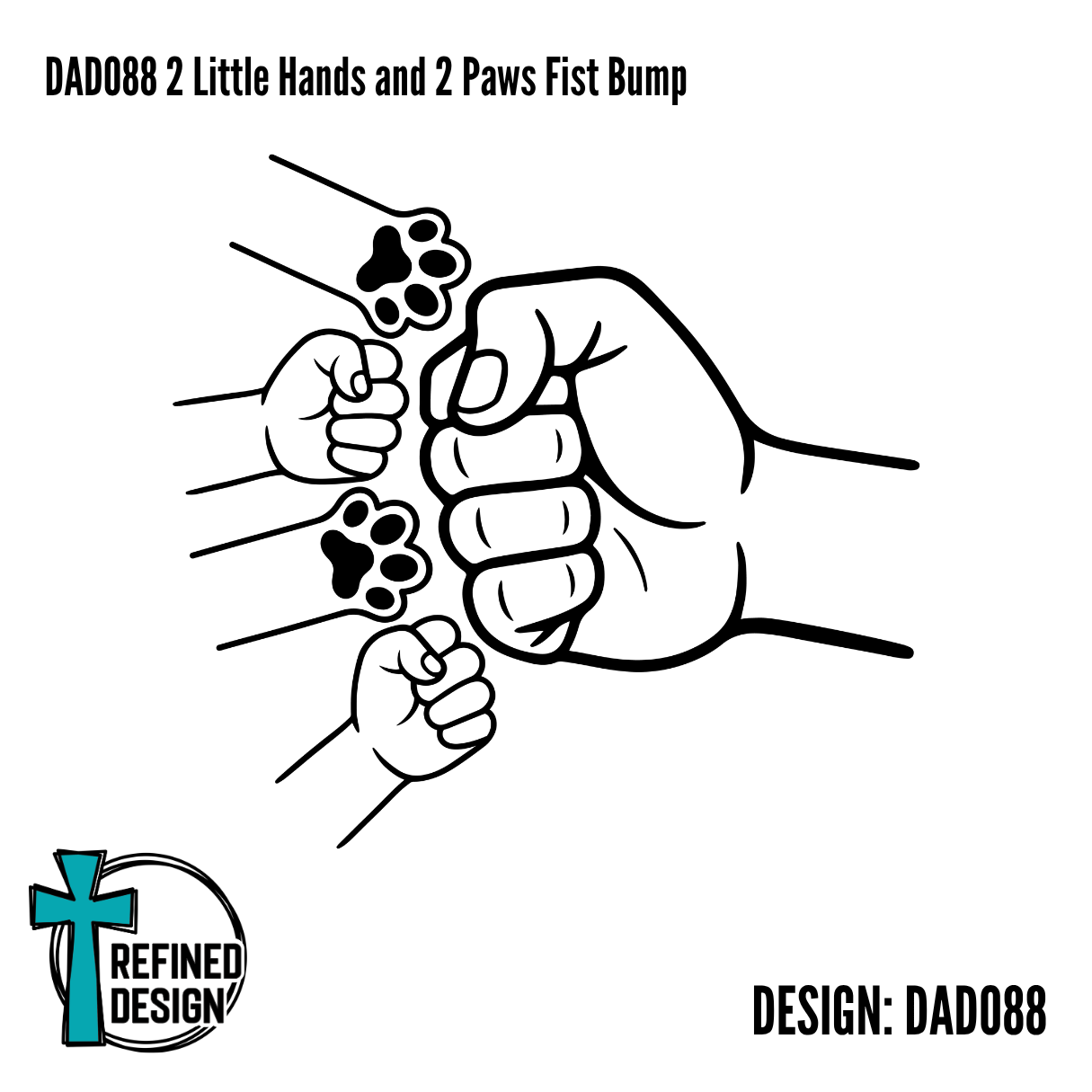 DAD088 2 Little Hands and 2 Paws Fist Bump