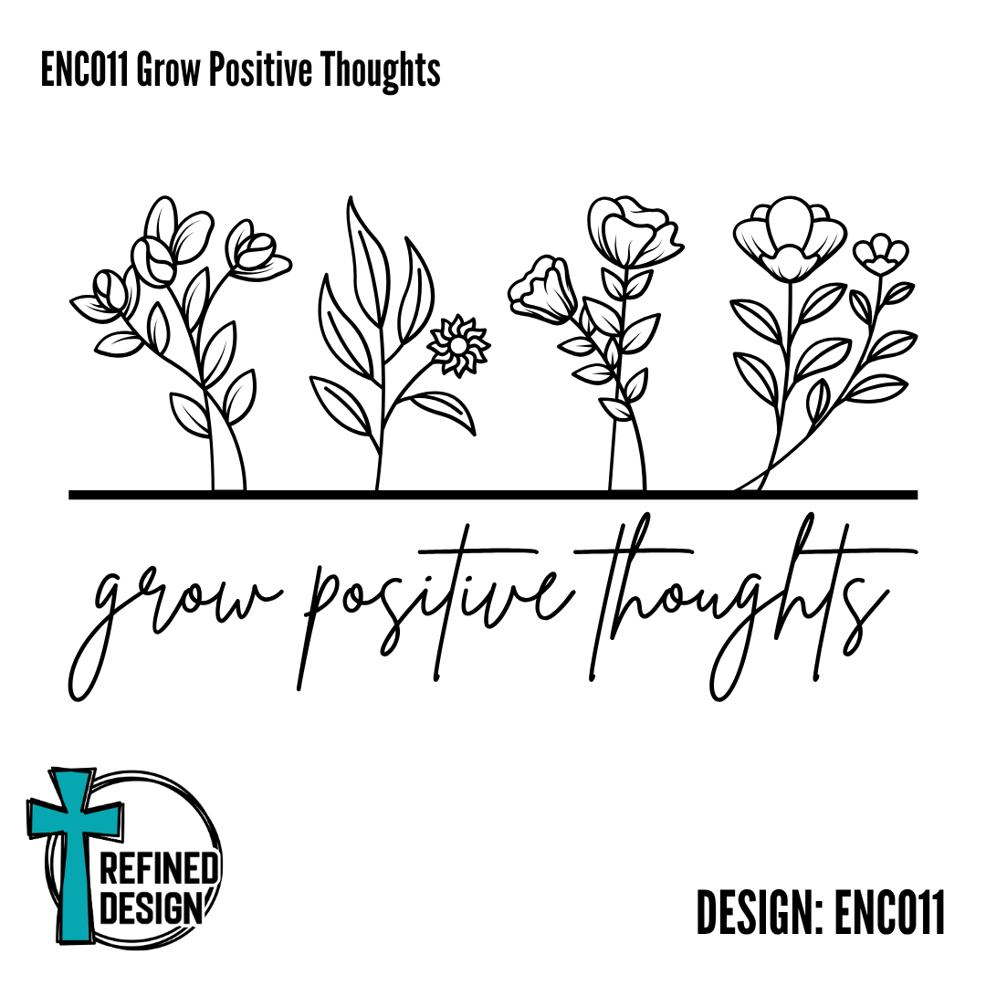 ENC011 Grow Positive Thoughts
