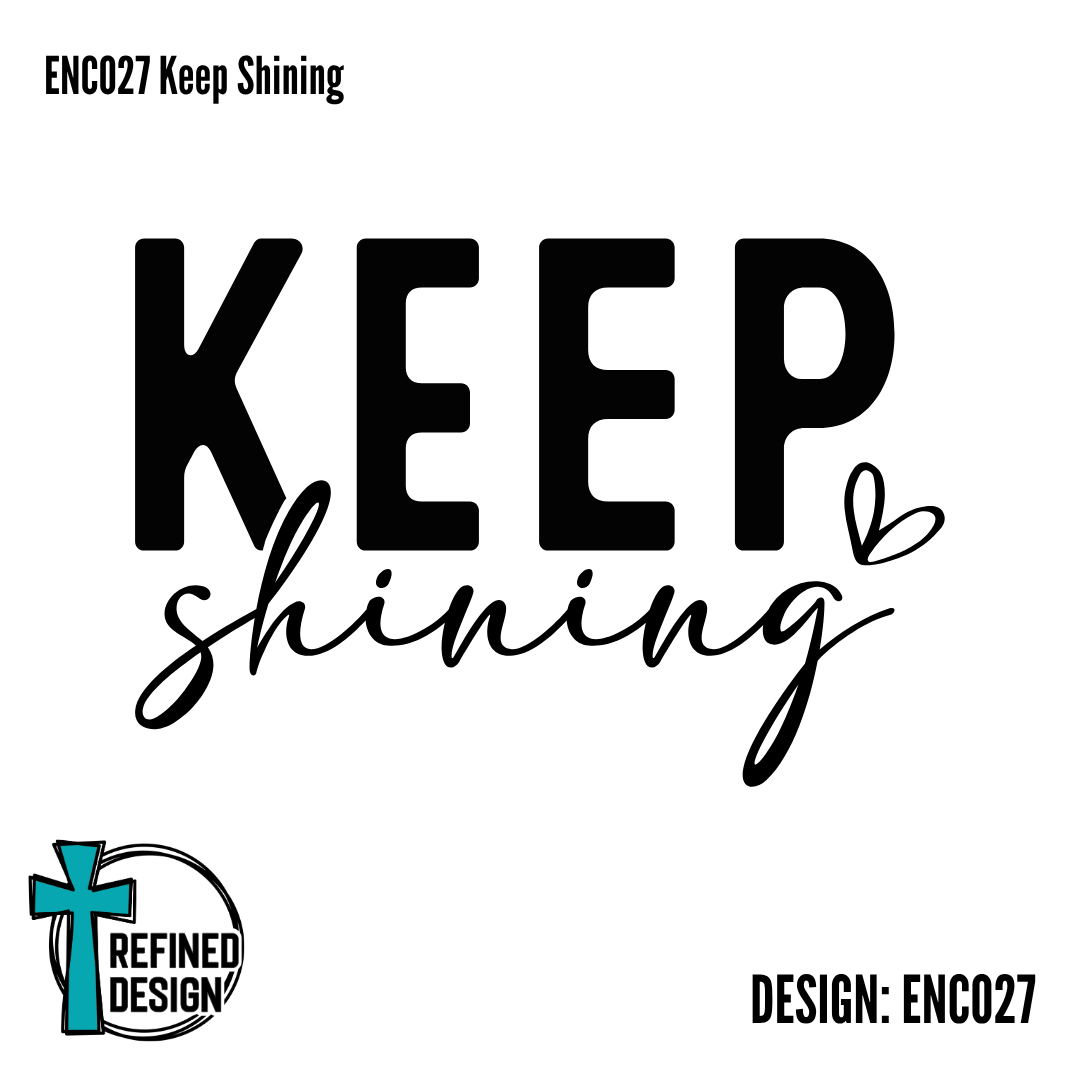 ENC027 Keep Shining