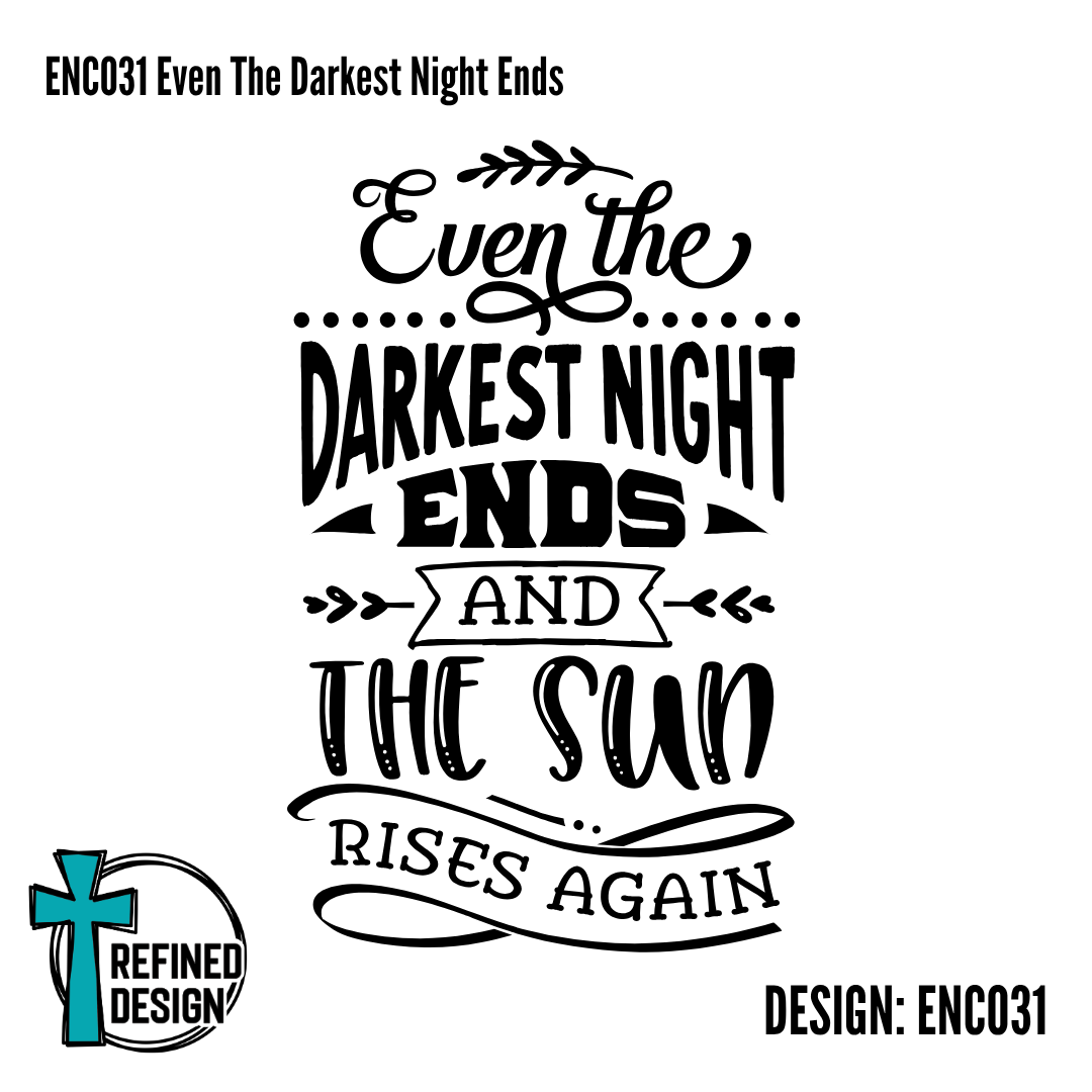 ENC031 Even The Darkest Night Ends