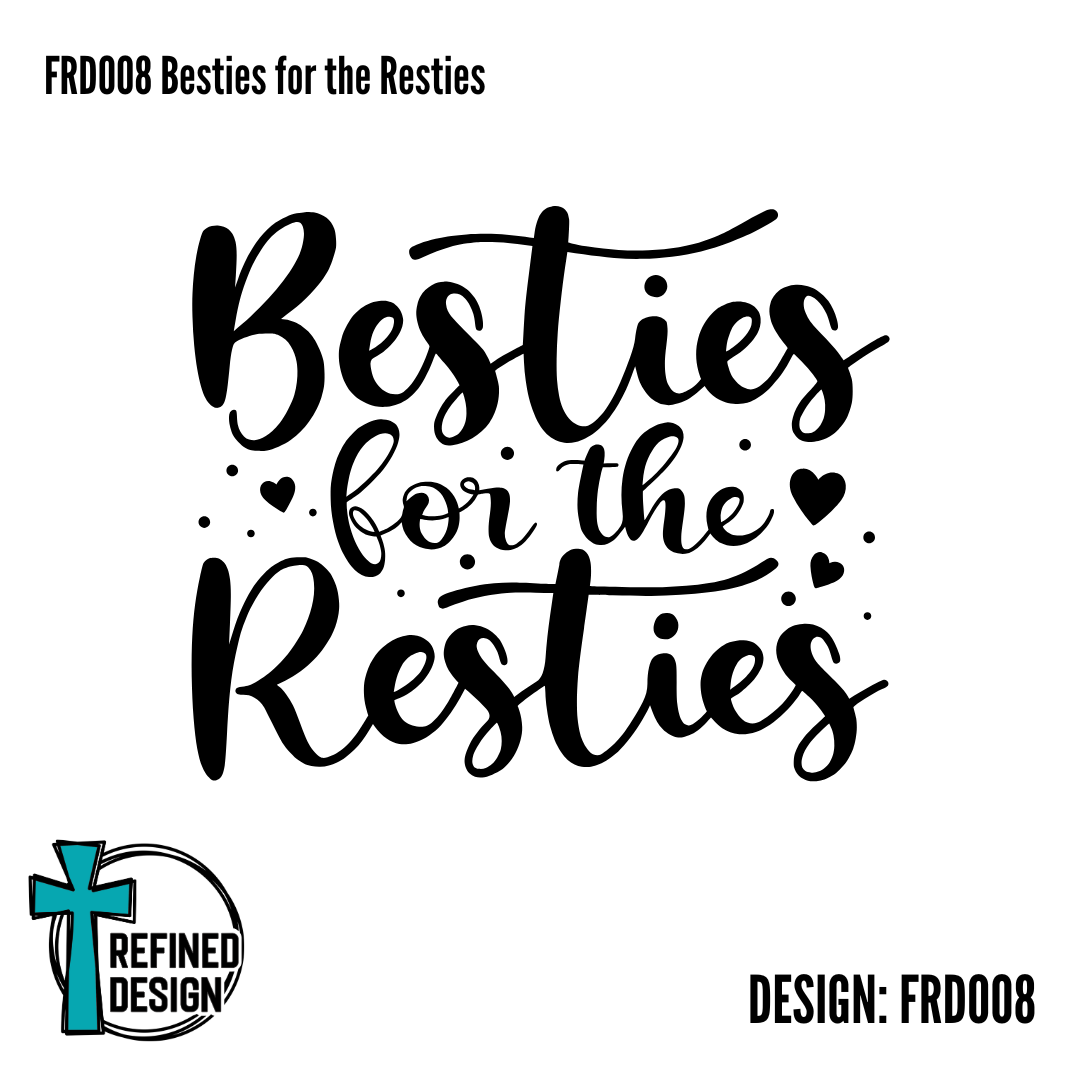 FRD008 Besties for the Resties