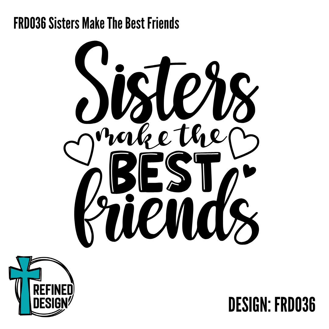 FRD036 Sisters Make The Best Friends
